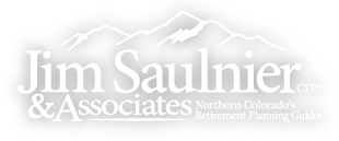 Jim Saulnier (CFP) & Associates - Northern Colorado's Retirement Planning Guides